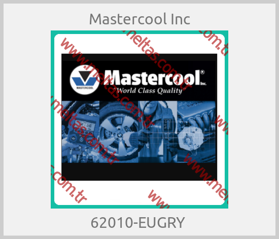 Mastercool Inc - 62010-EUGRY 
