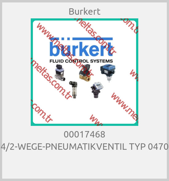 Burkert - 00017468 4/2-WEGE-PNEUMATIKVENTIL TYP 0470 