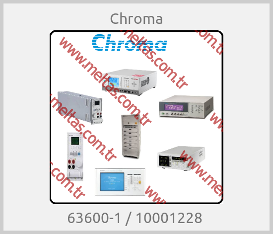 Chroma-63600-1 / 10001228 