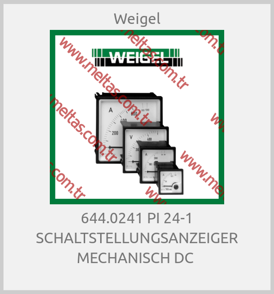 Weigel - 644.0241 PI 24-1 SCHALTSTELLUNGSANZEIGER MECHANISCH DC 