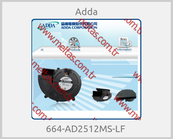 Adda - 664-AD2512MS-LF 