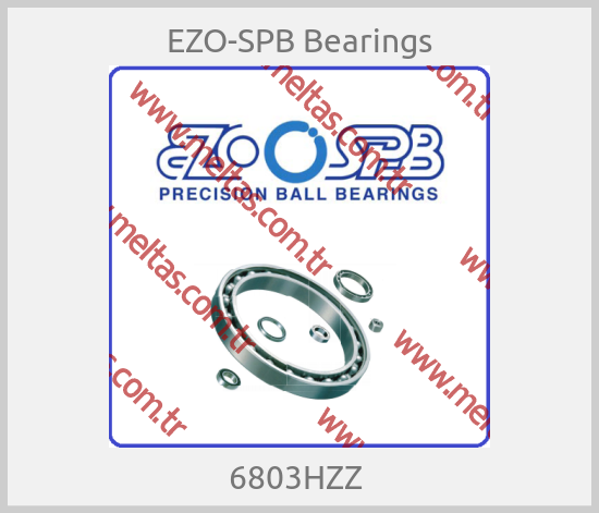 EZO-SPB Bearings - 6803HZZ 