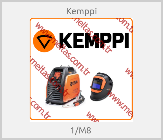 Kemppi-1/M8 