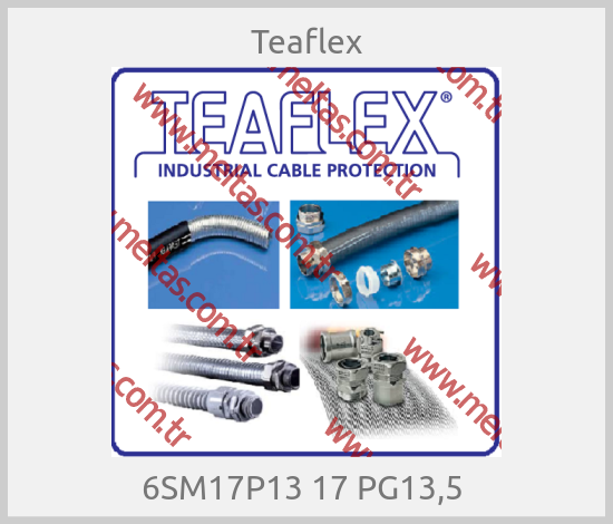 Teaflex - 6SM17P13 17 PG13,5 