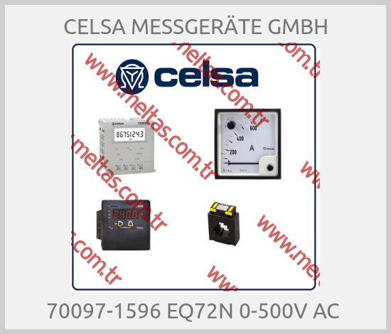 CELSA MESSGERÄTE GMBH - 70097-1596 EQ72N 0-500V AC 
