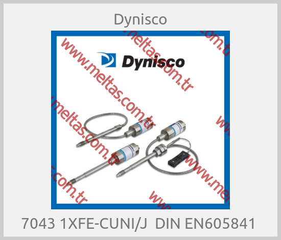 Dynisco-7043 1XFE-CUNI/J  DIN EN605841 