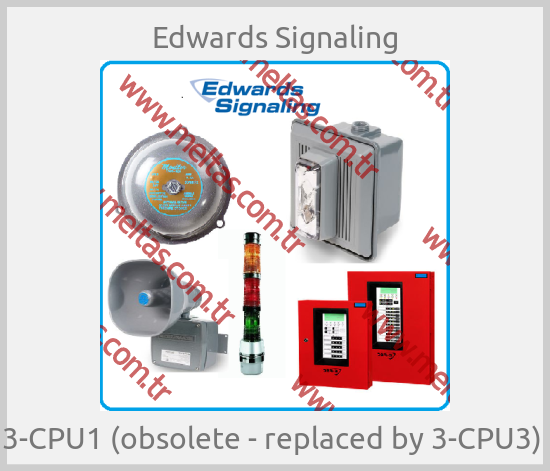 Edwards Signaling - 3-CPU1 (obsolete - replaced by 3-CPU3) 