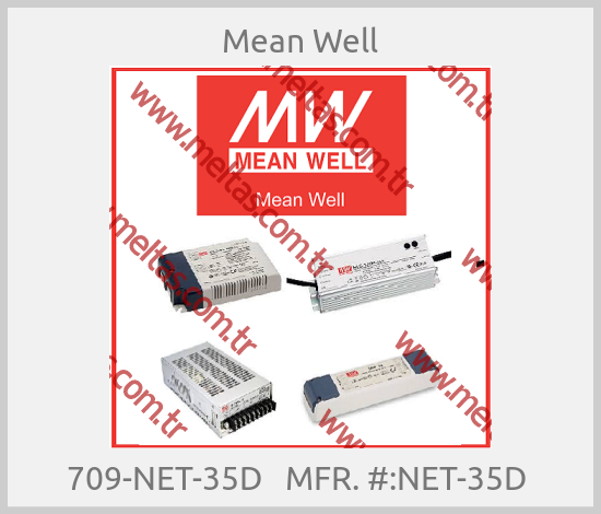 Mean Well-709-NET-35D   MFR. #:NET-35D 