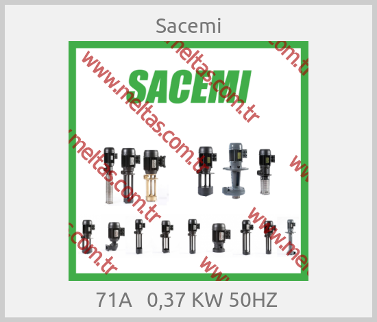 Sacemi - 71A   0,37 KW 50HZ 
