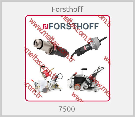 Forsthoff - 7500 