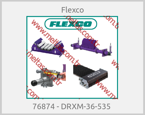 Flexco-76874 - DRXM-36-535 