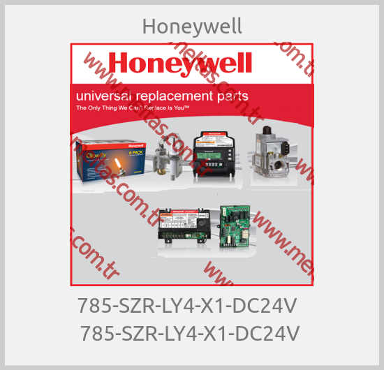 Honeywell - 785-SZR-LY4-X1-DC24V   785-SZR-LY4-X1-DC24V 