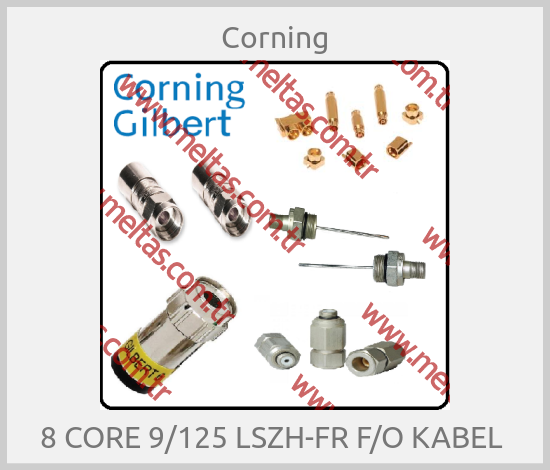 Corning - 8 CORE 9/125 LSZH-FR F/O KABEL 