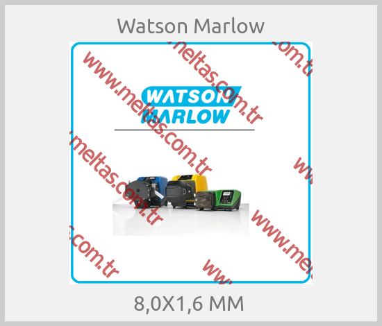 Watson Marlow - 8,0X1,6 MM 