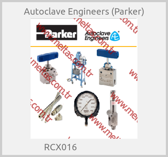 Autoclave Engineers (Parker) - RCX016                      