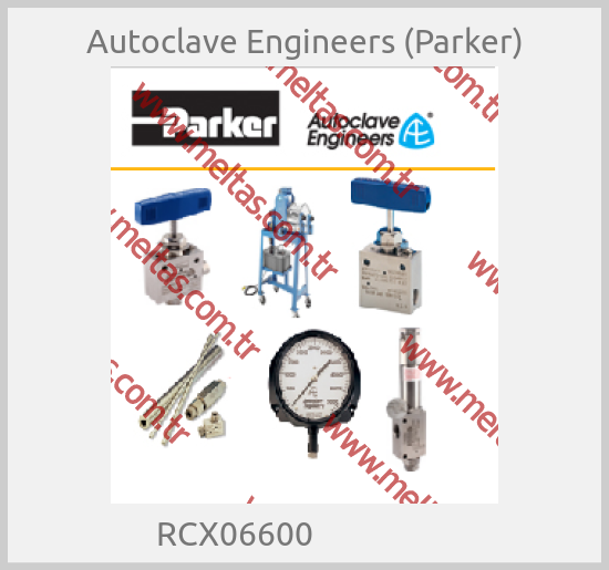 Autoclave Engineers (Parker) - RCX06600                  