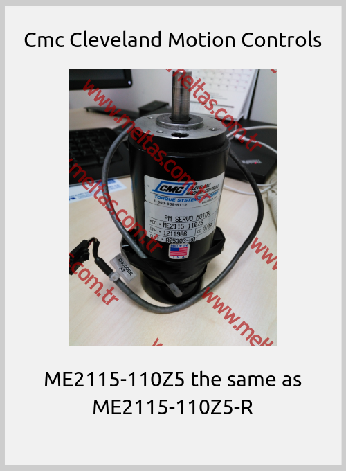 Cmc Cleveland Motion Controls - ME2115-110Z5 the same as ME2115-110Z5-R