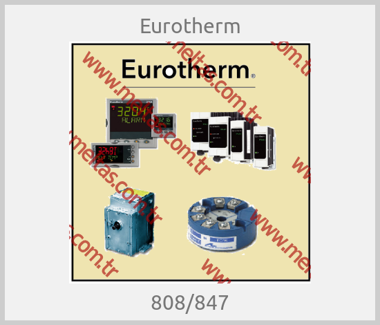 Eurotherm - 808/847