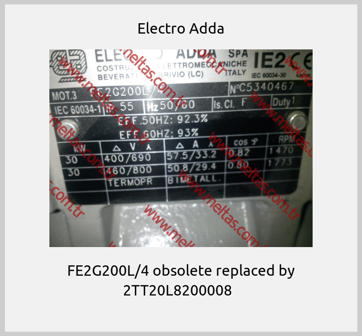 Electro Adda-FE2G200L/4 obsolete replaced by 2TT20L8200008  