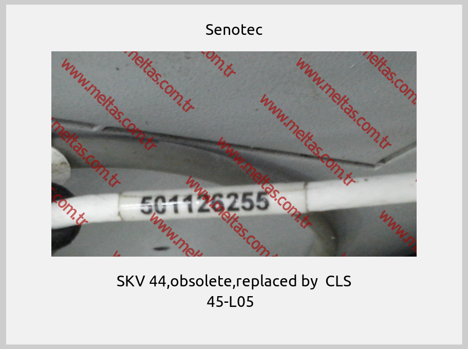 Senotec - SKV 44,obsolete,replaced by  CLS 45-L05  
