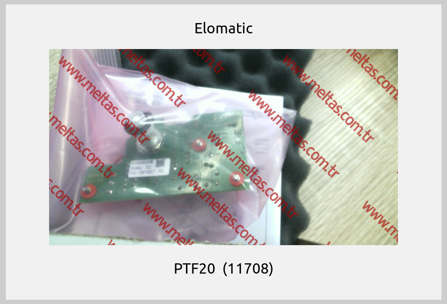 Elomatic - PTF20  (11708)