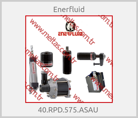 Enerfluid - 40.RPD.575.ASAU 