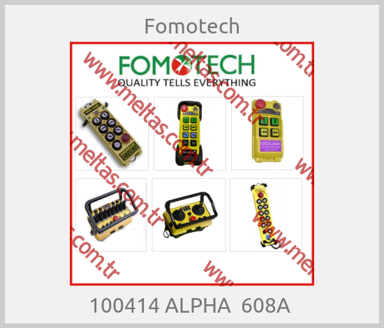 Fomotech-100414 ALPHA  608A 
