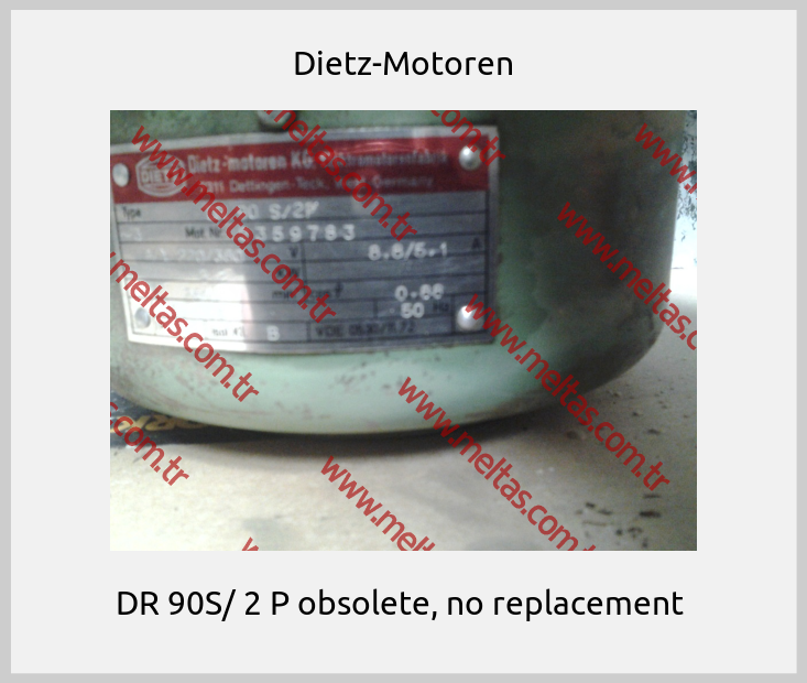 Dietz-Motoren - DR 90S/ 2 P obsolete, no replacement 