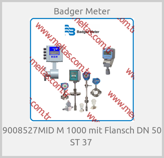 Badger Meter - 9008527MID M 1000 mit Flansch DN 50 ST 37 