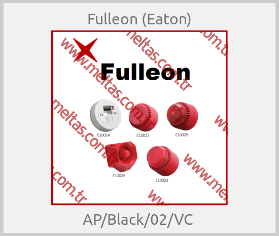 Fulleon (Eaton) -  AP/Black/02/VC 