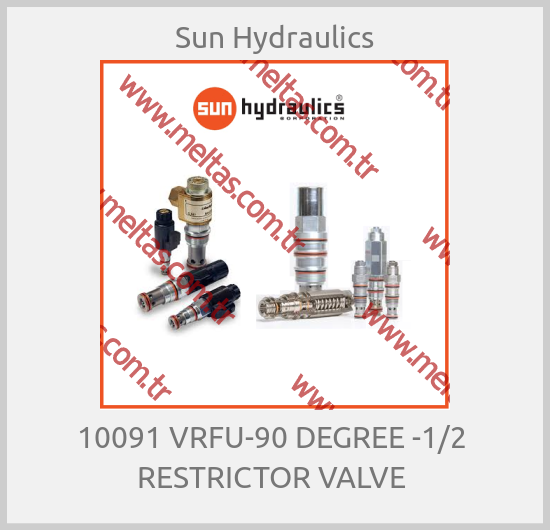 Sun Hydraulics-10091 VRFU-90 DEGREE -1/2  RESTRICTOR VALVE 