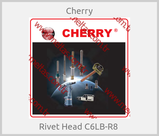Cherry - Rivet Head C6LB-R8 