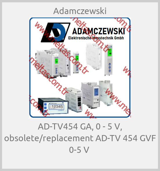 Adamczewski - AD-TV454 GA, 0 - 5 V, obsolete/replacement AD-TV 454 GVF 0-5 V 