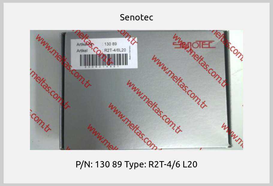 Senotec - P/N: 130 89 Type: R2T-4/6 L20