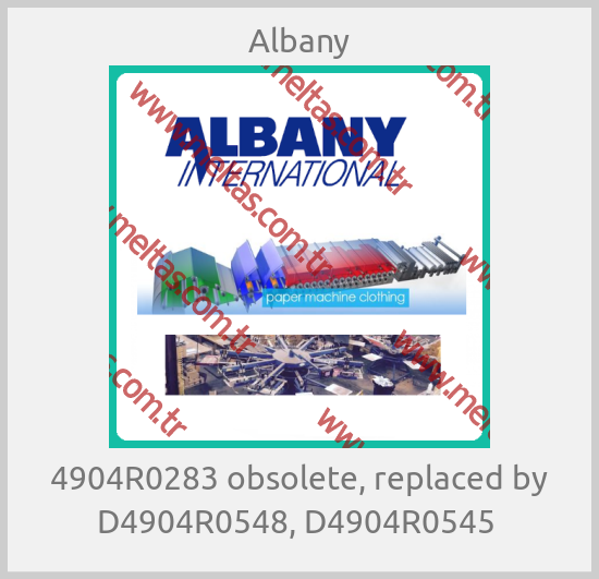 Albany-4904R0283 obsolete, replaced by D4904R0548, D4904R0545 