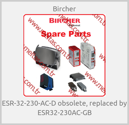 Bircher - ESR-32-230-AC-D obsolete, replaced by ESR32-230AC-GB