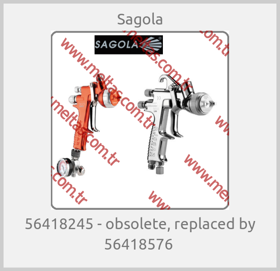Sagola - 56418245 - obsolete, replaced by 56418576 