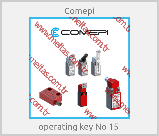Comepi-operating key No 15 
