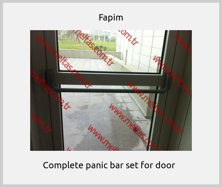 Fapim - Complete panic bar set for door  