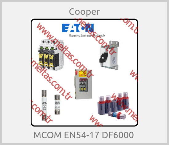 Cooper - MCOM EN54-17 DF6000 