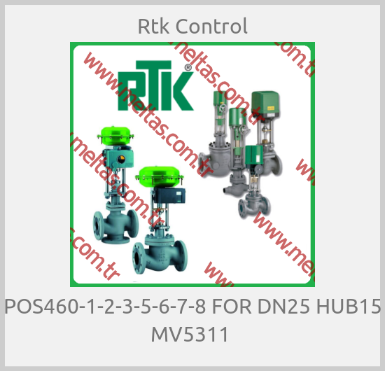 Rtk Control - POS460-1-2-3-5-6-7-8 FOR DN25 HUB15 MV5311 