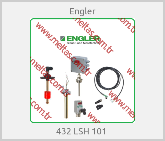 Engler-432 LSH 101 