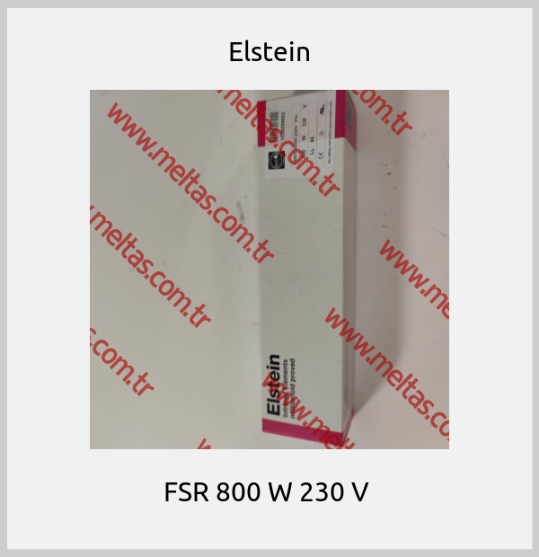 Elstein - FSR 800 W 230 V 