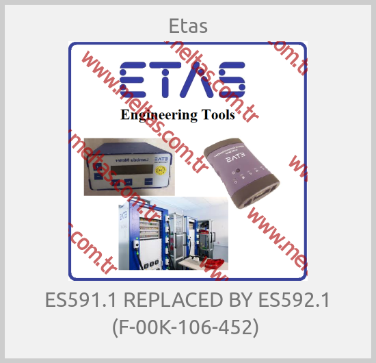 Etas - ES591.1 REPLACED BY ES592.1 (F-00K-106-452) 