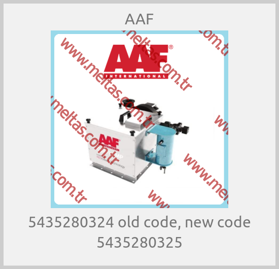 AAF-5435280324 old code, new code 5435280325