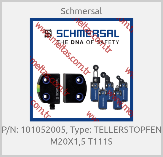 Schmersal - P/N: 101052005, Type: TELLERSTOPFEN M20X1,5 T111S