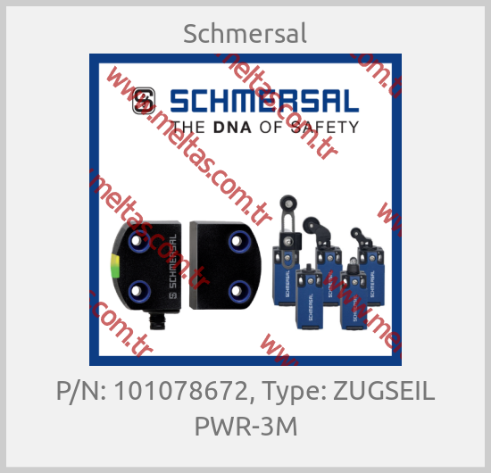 Schmersal - P/N: 101078672, Type: ZUGSEIL PWR-3M