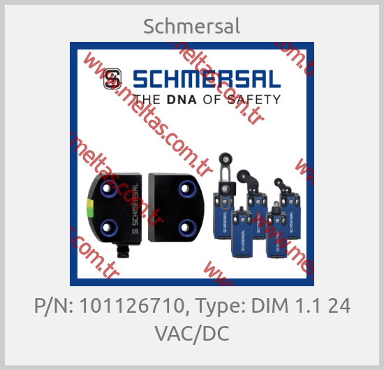 Schmersal-P/N: 101126710, Type: DIM 1.1 24 VAC/DC