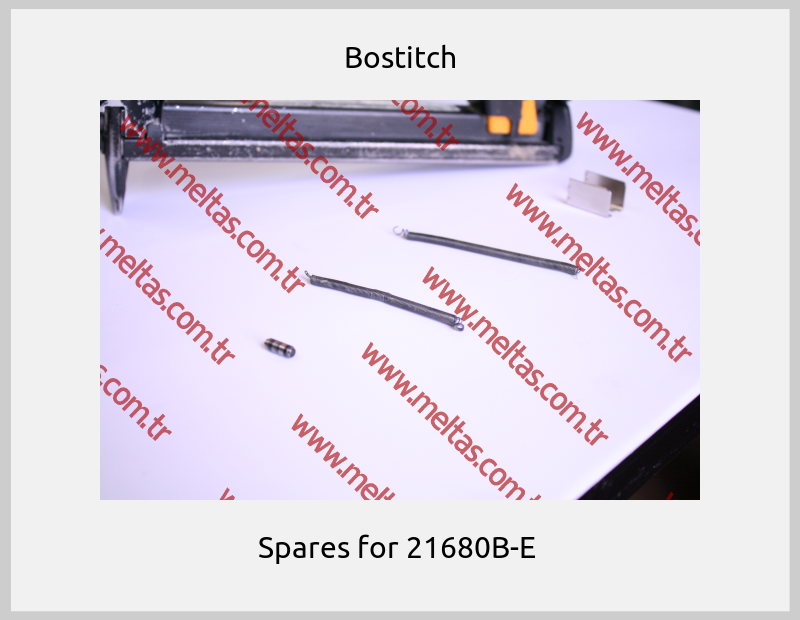 Bostitch - Spares for 21680B-E 