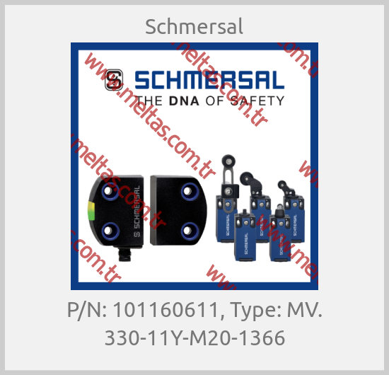 Schmersal - P/N: 101160611, Type: MV. 330-11Y-M20-1366